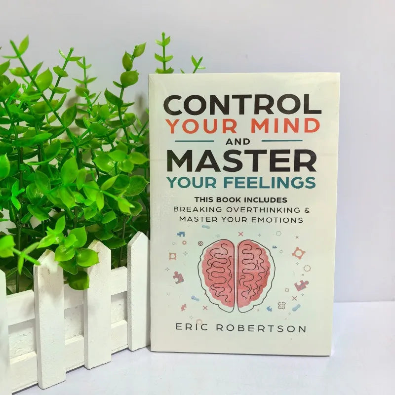 Control Your Mind and Master Your Feelings — Daniel G. Amen