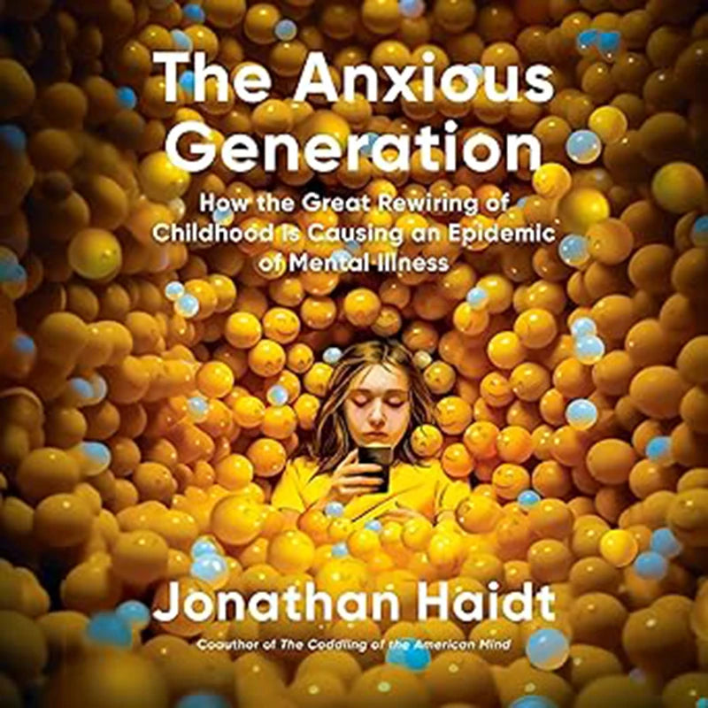 The Anxious Generation — Book by Jonathan Haidt