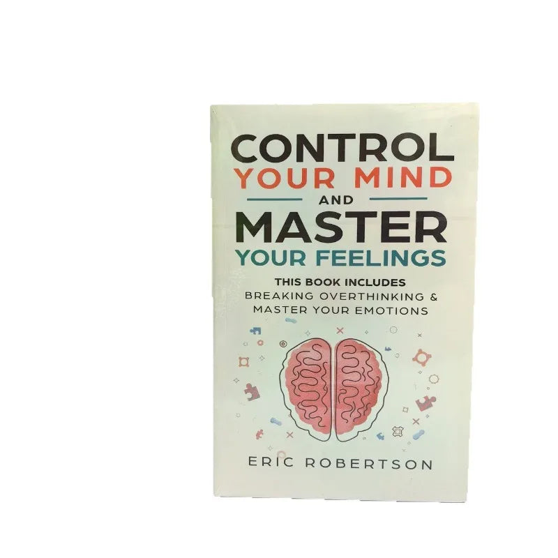 Control Your Mind and Master Your Feelings — Daniel G. Amen