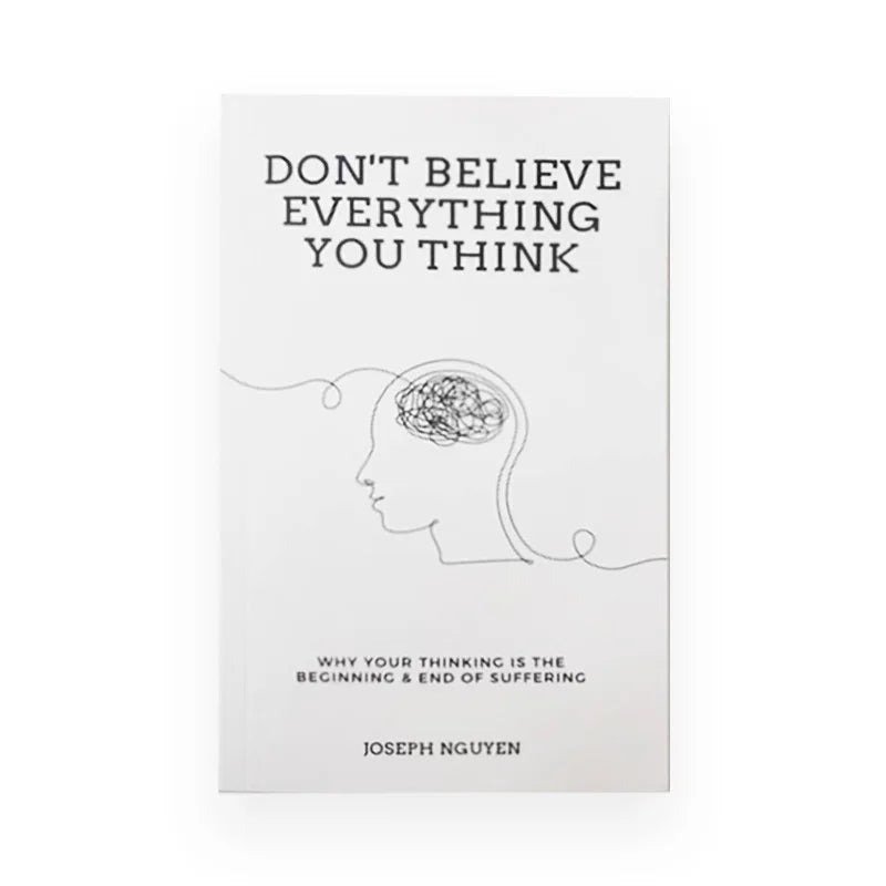 Don't Believe Everything You Think — Overcome Anxiety & Self-Doubt